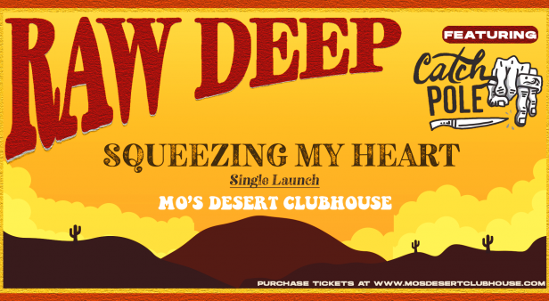 RAW DEEP Single Launch &#8211; Mo&#8217;s Desert Clubhouse